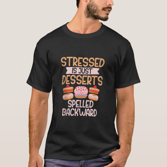 Camiseta Stress é apenas Desserts soletrados "Candy T" (Frente)