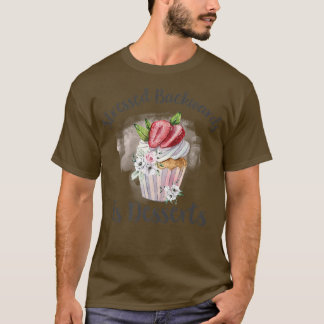 Camiseta Stressed Backwards Is Desserts Pastry Chef Baking