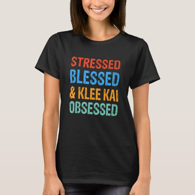 Camiseta Stressed Blessed and Klee Kai Obsessed Funny Dog (Frente)