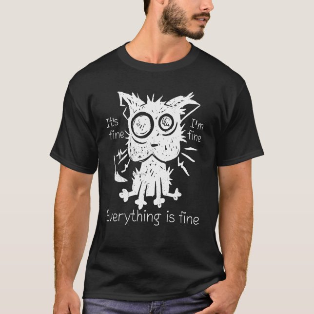 Camiseta Stressed cat It's fine I'm fine Everything is fine (Frente)