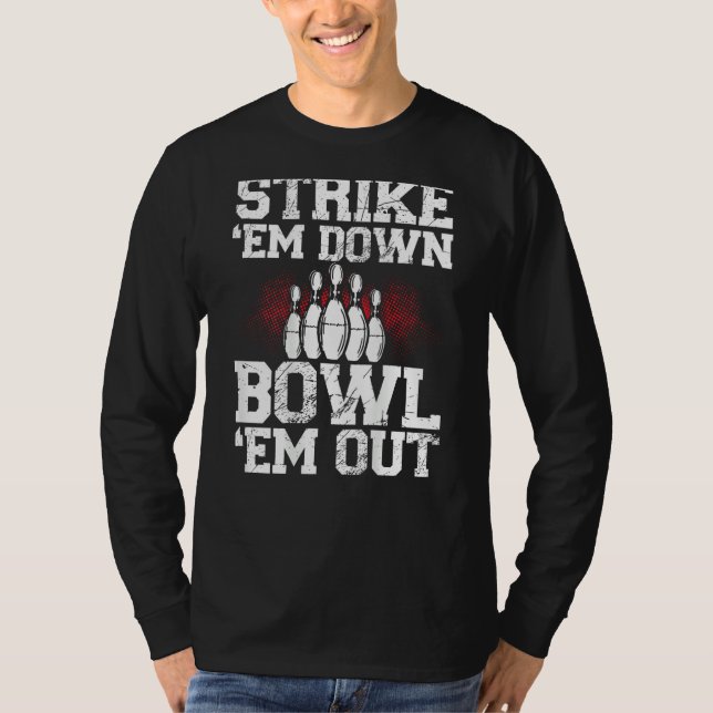 Camiseta Strike Em Down Bowl Em Out Backprint Bowling (Frente)