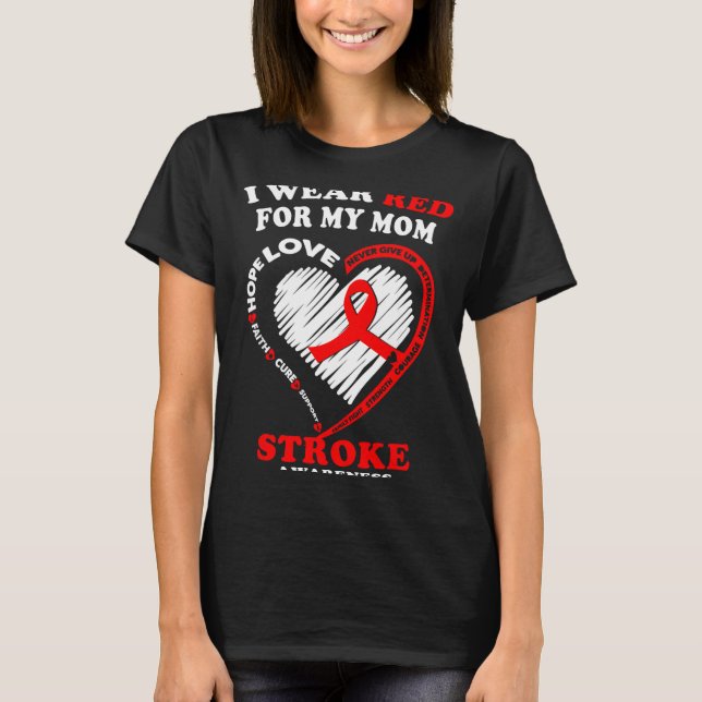 Camiseta Stroke Awareness - I Wear Red For My Mom  (Frente)