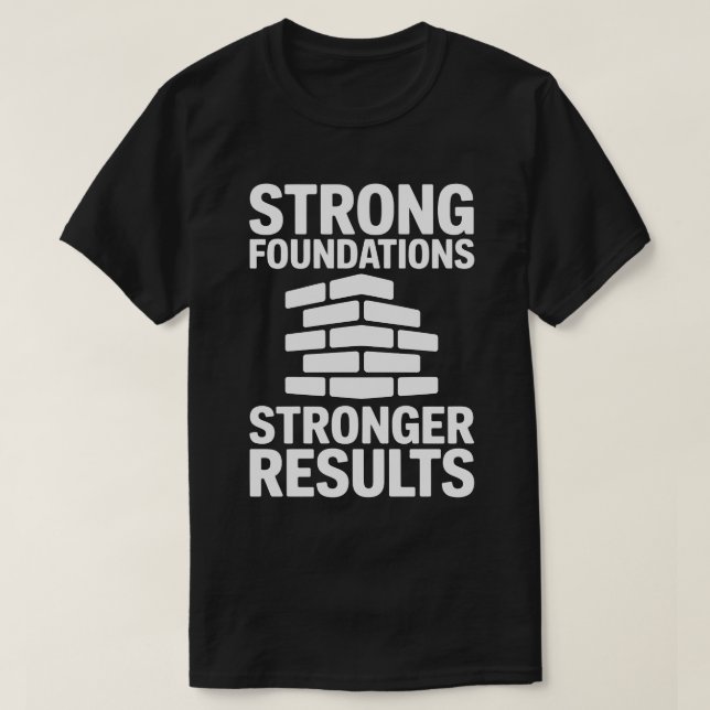 Camiseta Strong Foundations (Frente do Design)