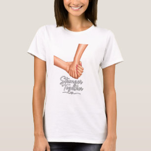 Camiseta Stronger Together de mãos dadas