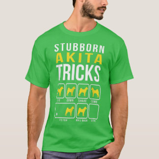 Camiseta Stubborn Akita Tricks Funny Akita