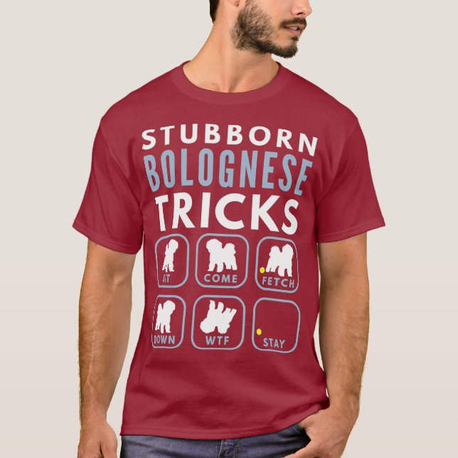 Camiseta Stubborn Bichon Bolognese Tricks - Formação de cãe (Frente)