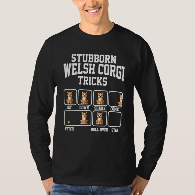 Camiseta Stubborn Cardigan Welsh Corgi Dog Tricks Dog Love  (Frente)