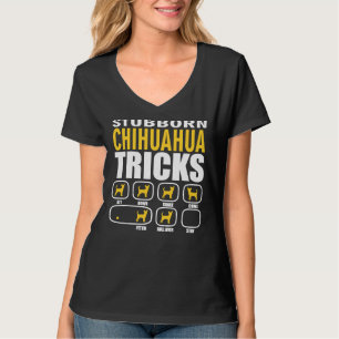 Camiseta Stubborn Chihuahua Tricks Engraçado