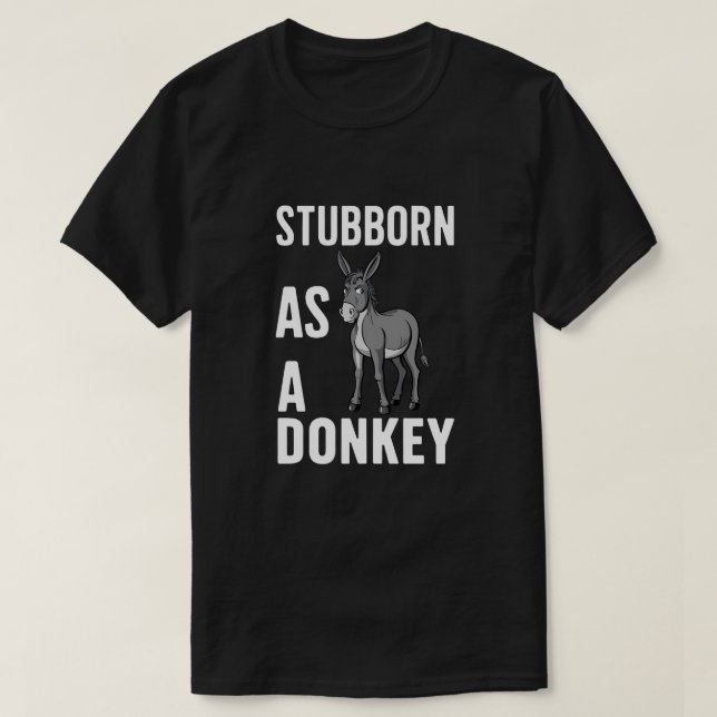 Camiseta Stubborn como burro (Frente do Design)