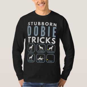 Camiseta Stubborn Doberman Pinscher tricks Dog Training 92