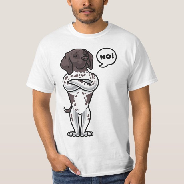Camiseta Stubborn German Shorthaired Pointer Dog  (Frente)