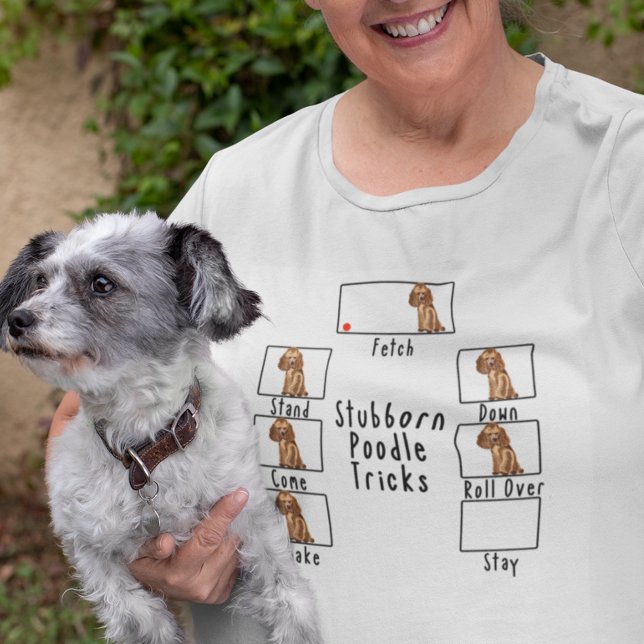 Camiseta Stubborn Poodle Tricks Dog Apricot Red (Criador carregado)