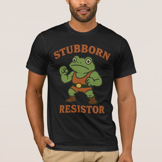 Camiseta  Stubborn Resistor - Motivational Frog Gym Tee (Frente)