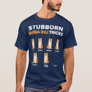 Camiseta Stubborn Shiba Inu tricks Pet Training Proprietár