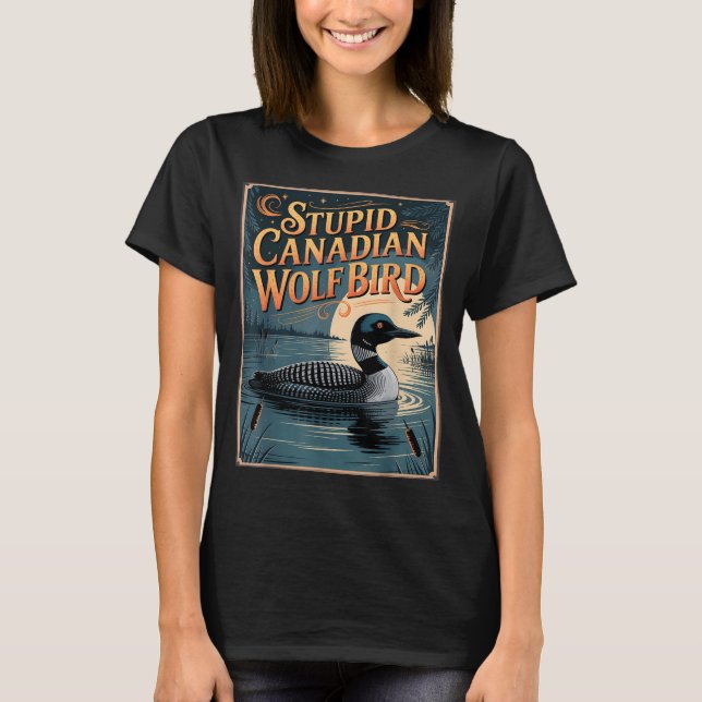 Camiseta Stud Canadian Wolf Bird Funny Loon Humor  (Frente)