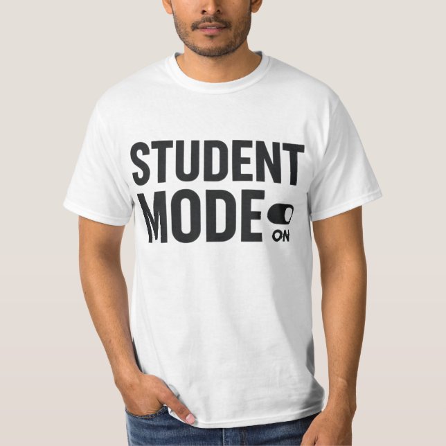 Camiseta Student Mode On – Funny Study Motivation (Frente)