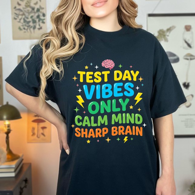 Camiseta Student Test Day Calm Mind Sharp Brain Focus Motiv (Criador carregado)