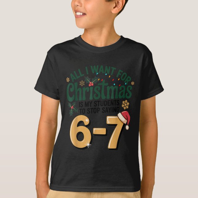 Camiseta Students Saying 6-7 67 Six Seven Funny Teacher Chr (Frente)