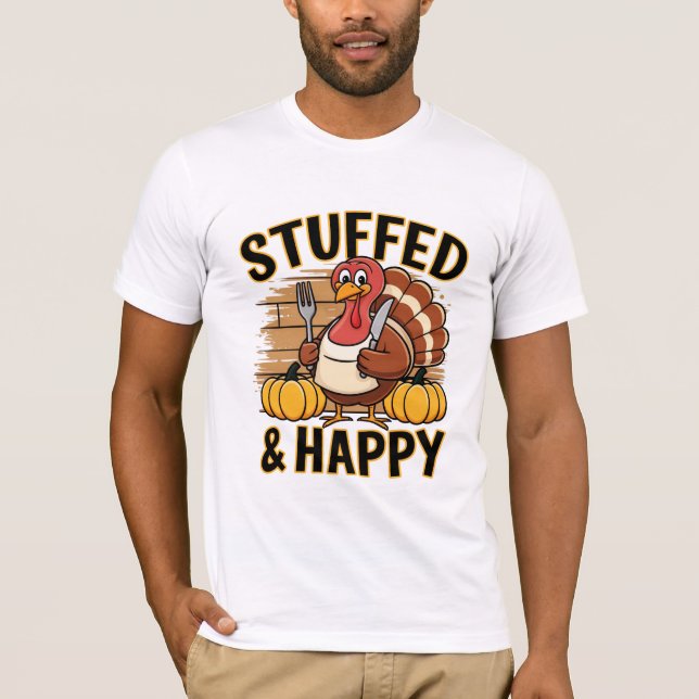 Camiseta Stuffed and Happy Funny Thanksgiving Turkey Shirt (Frente)