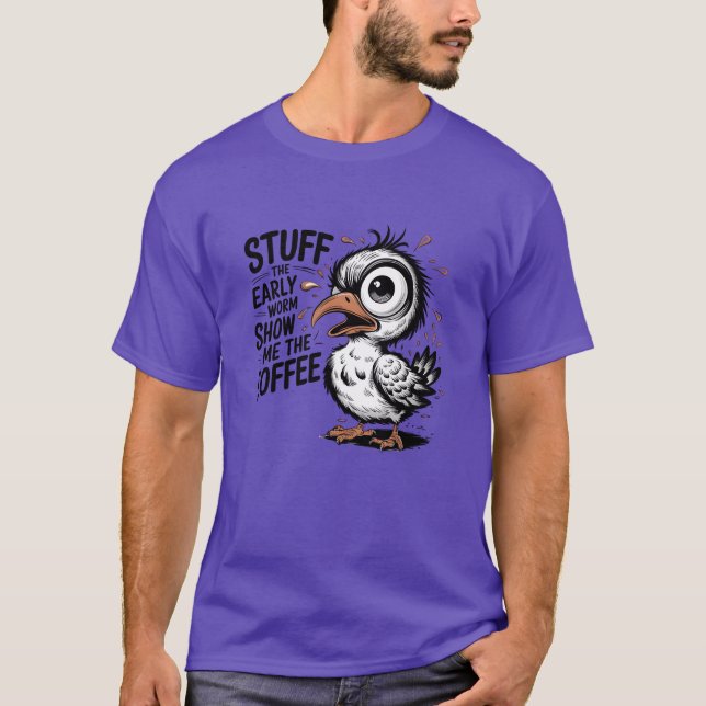 Camiseta Stuffhe Early worm show me friends (Frente)