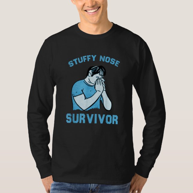 Camiseta Stuffy Nose Survivor  Man Women 9 (Frente)
