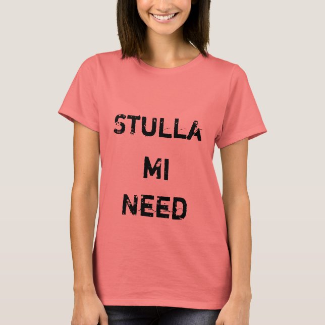 Camiseta Stulla, Mi, Necessidade (Frente)