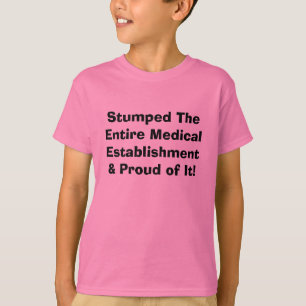 Camiseta Stumped o estabelecimento & o Prou médicos
