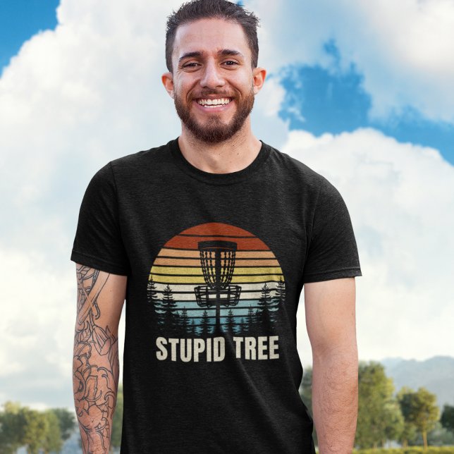 Camiseta Stupid Tree, Funny gift for Disc Golfer (Criador carregado)