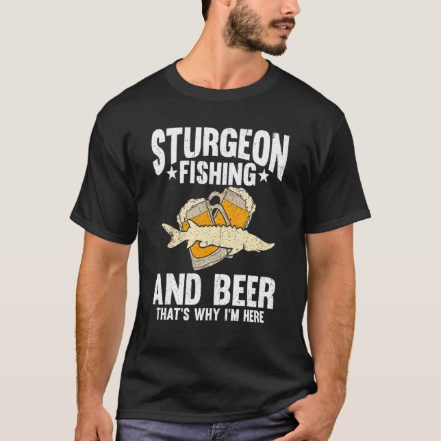 Camiseta Sturgeon Fisheries and Beer É por isso que estou a (Frente)