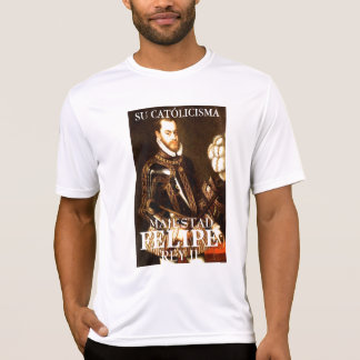CAMISETA SU CATÓLICISMA, MAJESTAD, REY DE FELIPE II