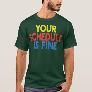 Camiseta Sua agenda está ótima