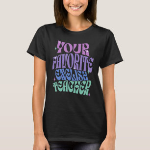 Camiseta Sua Apreciação Favorita De Professores De Inglês T