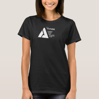 Camiseta Sua atitude determina o quão bem você faz o que