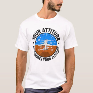 Camiseta Sua atitude determina o seu voo piloto de altitude