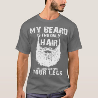 Camiseta Sua barba é só o cabelo que deveria estar entre vo