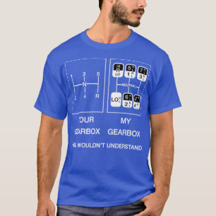 Camiseta Sua caixa de velocidades minha caixa de velocidade