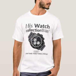 Camiseta Sua coleção de relógios era tão grande
