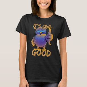 Camiseta Sua Coruja é boa - Pássaro Engraçado, Polegada par