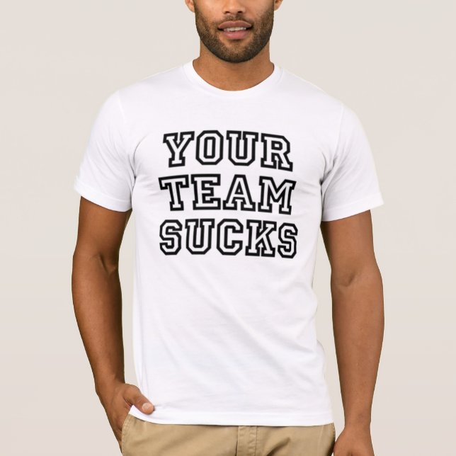 Camiseta Sua equipe suga (Frente)