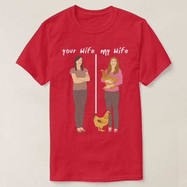 Camiseta Sua Esposa Minha Esposa Amável Mulher De Frango (Frente do Design)