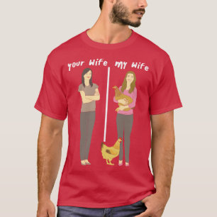 Camiseta Sua Esposa Minha Esposa Amável Mulher De Frango
