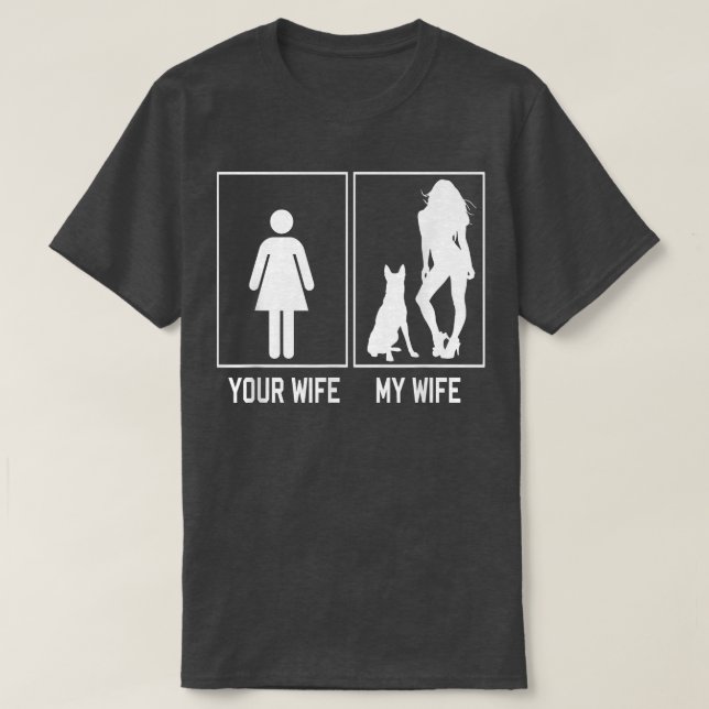 Camiseta Sua Esposa Minha Esposa Malinois Belga Coisas Engr (Frente do Design)