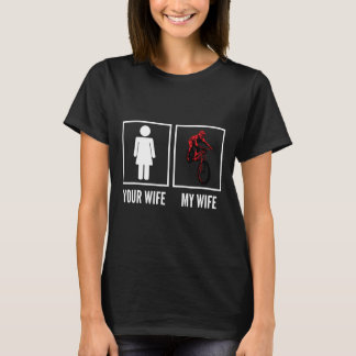 Camiseta Sua Esposa Minha Esposa Motociclista Ciclista Cicl