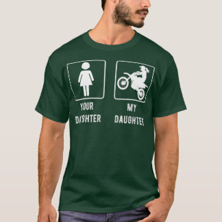 Camiseta Sua Filha Minha Filha Mãe ou Pai Tee Gift