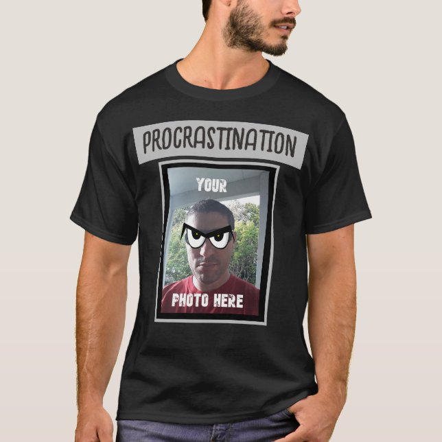 Camiseta SUA FOTO AQUI Procrastinação Olhos Googley (Frente)