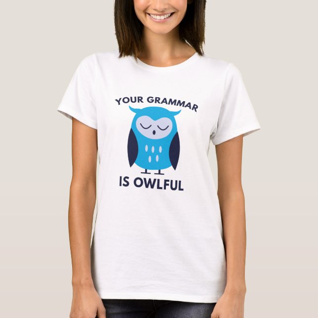 Camiseta Sua Gramática É Horrível (Frente)