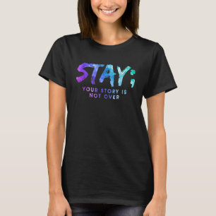 Camiseta Sua História Não Acabou De Estar Prevenção Suicida