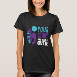 Camiseta Sua História Não É Sobre O Apoio À Prevenção Do Su