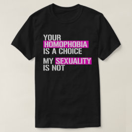 Camiseta Sua Homofobia é uma escolha