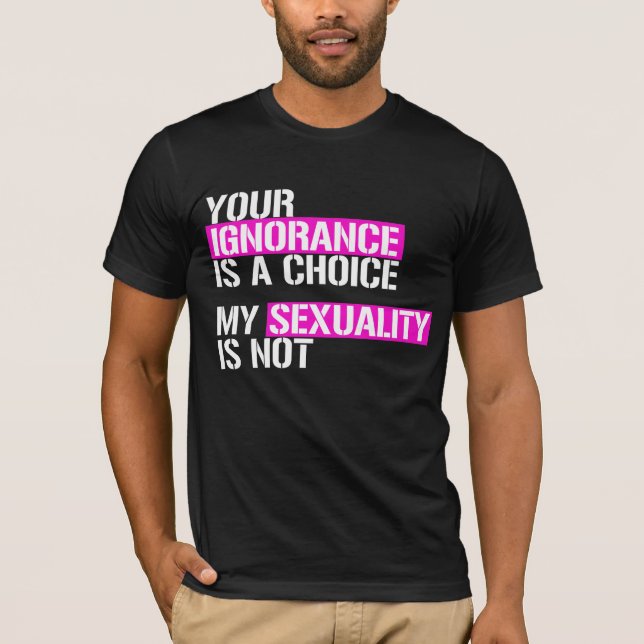 Camiseta Sua ignorância é uma escolha (Frente)
